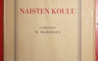 Molieren komedioja : Naisten koulu   1931 1.p.