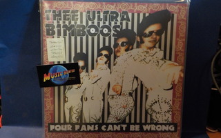 THEE ULTRA BIMBOOS - FOUR FANS CAN'T BE WRONG LP