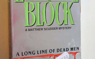 Lawrence Block : A long line of dead men : a Matthew Scud...