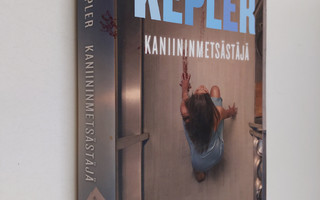 Lars Kepler : Kaniininmetsästäjä : rikosromaani
