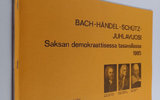 Bach-Händel-Schutz-juhlavuosi Saksan demokraattisessa tas...