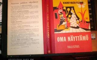 Kauko Valta Ylänne : Oma näyttämö ( 1 p. 1961 ) Sis.pk:t