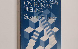 Susanne K. Langer : Mind - An Essay on Human Feeling