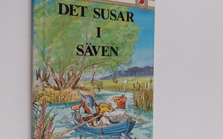 Kenneth Grahame : Det susar i säven