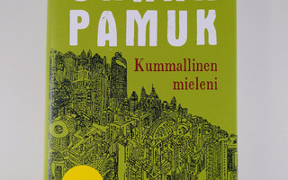 Orhan Pamuk : Kummallinen mieleni (UUSI)