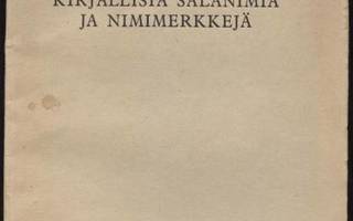 Ellilä: Kirjallisia salanimiä ja nimimerkkejä nid. 1.p 1952