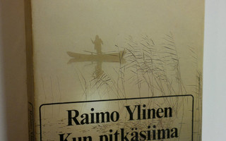 Raimo Ylinen : Kun pitkäsiima lyheni : juttuja kalavesiltä