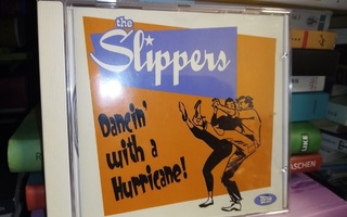 CD SLIPPERS : Dancin' With A  Hurricane