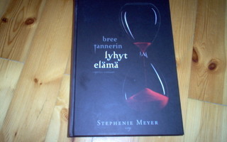 Stephenie Meyer: Bree Tannerin lyhyt elämä