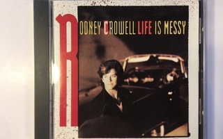 RODNEY CROWELL: Life Is Messy, CD