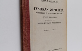 Karl Ferdinand Lindman : Fysiikan oppikirja oppikoulujen ...