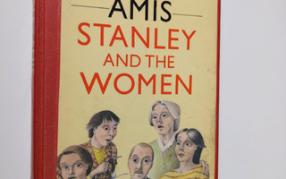 Kingsley Amis : Stanley and the Women