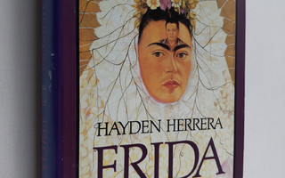 Hayden Herrera : Frida Kahlo