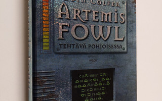 Eoin Colfer : Artemis Fowl : tehtävä pohjoisessa