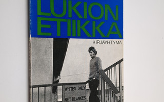 Martti Mäkituuri : Lukion etiikka