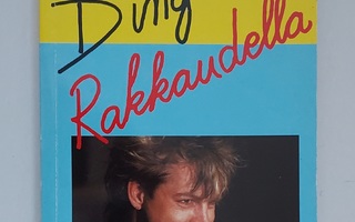 Dingolle Rakkaudella (fanikirja, 1985) Dingo yhtye Neumann