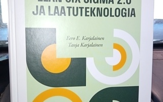 Karjalainen  : Lean Six Sigma 2.0 ja laatuteknologia SIGNED