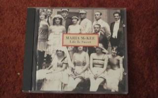 MARIA MCKEE - LIFE IS SWEET CD