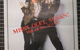 DESPERATELY SEEKING SUSAN - MISSÄ OLET, SUSAN?