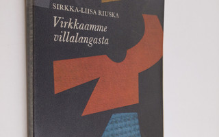 Sirkka-Liisa Riuska : Virkkaamme villalangasta