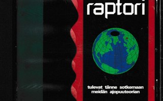 RAPTORI - Tulevat tänne sotkemaan meidän ajopuuteorian CD