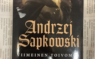 Andrzej Sapkowski - Noituri: Viimeinen toivomus (nid.)