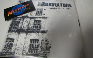 SUBVULTURE - AMBITION 7'' EP EX/EX