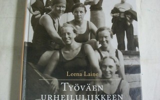 Leena Laine - Työväen urheiluliikkeen naiset