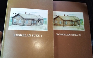 UNTO KOSKELA : KOSKELAN SUKU 1-2