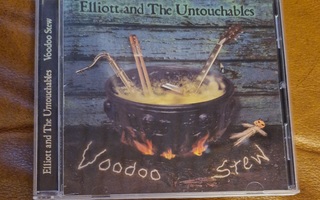 Elliott & The Untouchables: Voodoo Stew CD