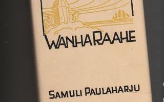 Paulaharju, Samuli: Wanha Raahe, WSOY 1965, 2.p., skp, K3