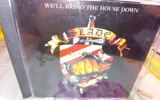 CD Slade : We'll bring the house down ( SIS POSTIKULU  )