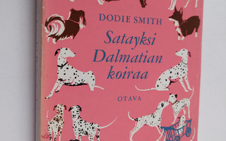 Dodie Smith : Satayksi dalmatiankoiraa