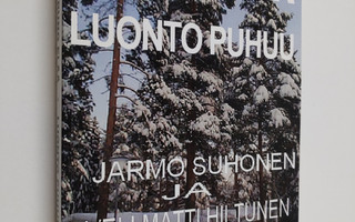 Jarmo Suhonen : Runo elää, luonto puhuu