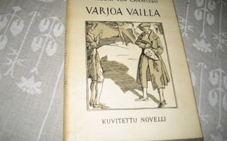Albert von Chamisso - Varjoa vailla (1945, 1.p.)