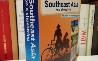 Southeast Asia on a shoestring - Lonely Planet - Uusi