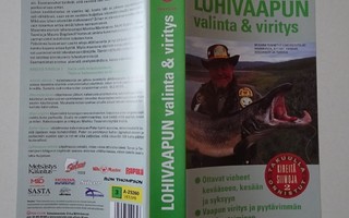 vhs, Lohivaapun valinta & viritys