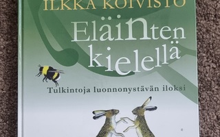 Ilkka Koivisto: Eläinten kielellä