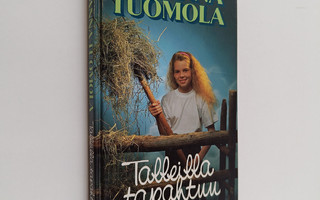 Johanna Tuomola : Talleilla tapahtuu