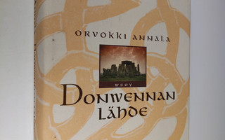 Orvokki Annala : Donwennan lähde