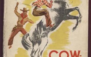 Erik Dahlberg: Cowboyna Amerikassa sid.kk 1.p 1948