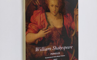 William Shakespeare : Pericles, Tyyroksen prinssi (UUSI)