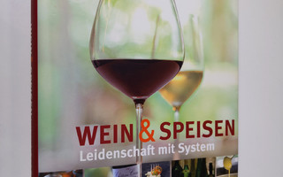 Christina Fischer : Wein & speisen : Leidenschaft mit sys...