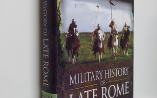 Ilkka  Syvanne : Military History of Late Rome 284-361
