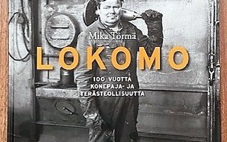 Törmä Mika : Lokomo
