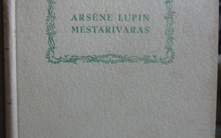 Maurice Leblanc: Arsène Lupin mestarivaras, Nide 1948. 286 s