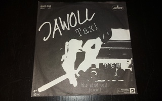 JAWOLL - TAXI 7 " Single ( Hyvä kunto )