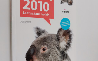 Outi Lammi : Excel 2010 : laatua taulukoihin