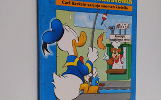 Walt Disney ym. : Ankka kaikilla mausteilla : Carl Barksi...