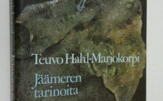 Teuvo Hahl-Marjokorpi : Jäämeren tarinoita
